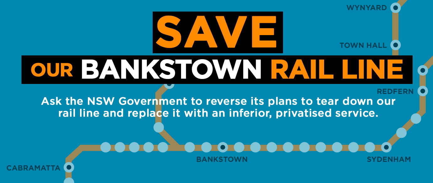 Save our Bankstown Railline