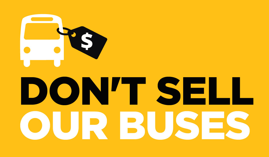 Don't sell our busses