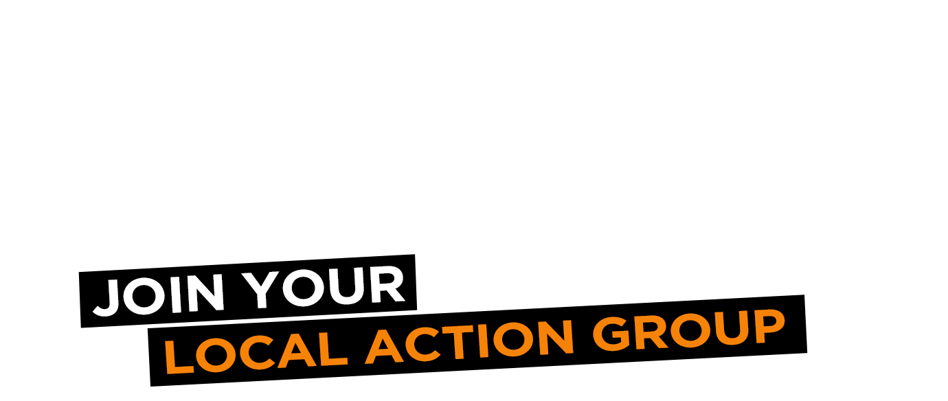Join your local action group